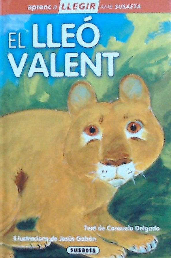 El lleó valent, de Delgado, Consuelo | portada del libro