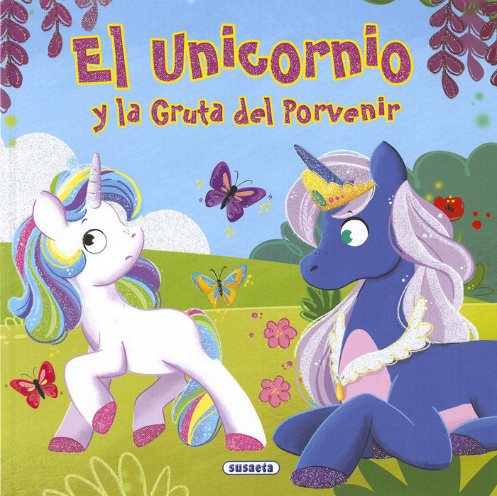 El unicornio y la Gruta del Porvenir, de Delgado, Ana | portada del libro