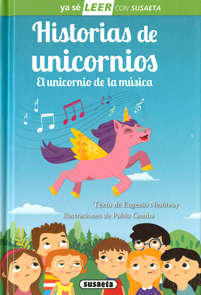 Historias de unicornios. El unicornio de la música, de Neshivoy, Eugenio | portada del libro