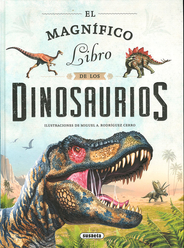 El magnífico libro de los dinosaurios, de Equipo Susaeta | portada del libro