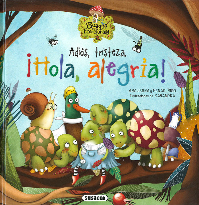 Adiós, tristeza. ¡Hola, alegría!, de Serna, Ana | portada del libro