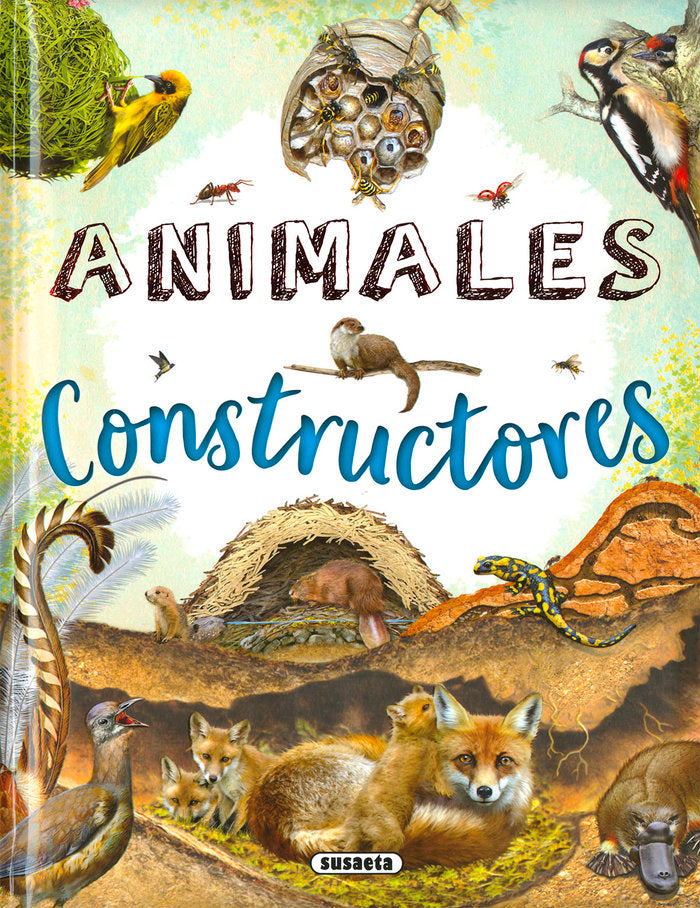 ANIMALES CONSTRUCTORES, de SUSAETA, EQUIPO | portada del libro
