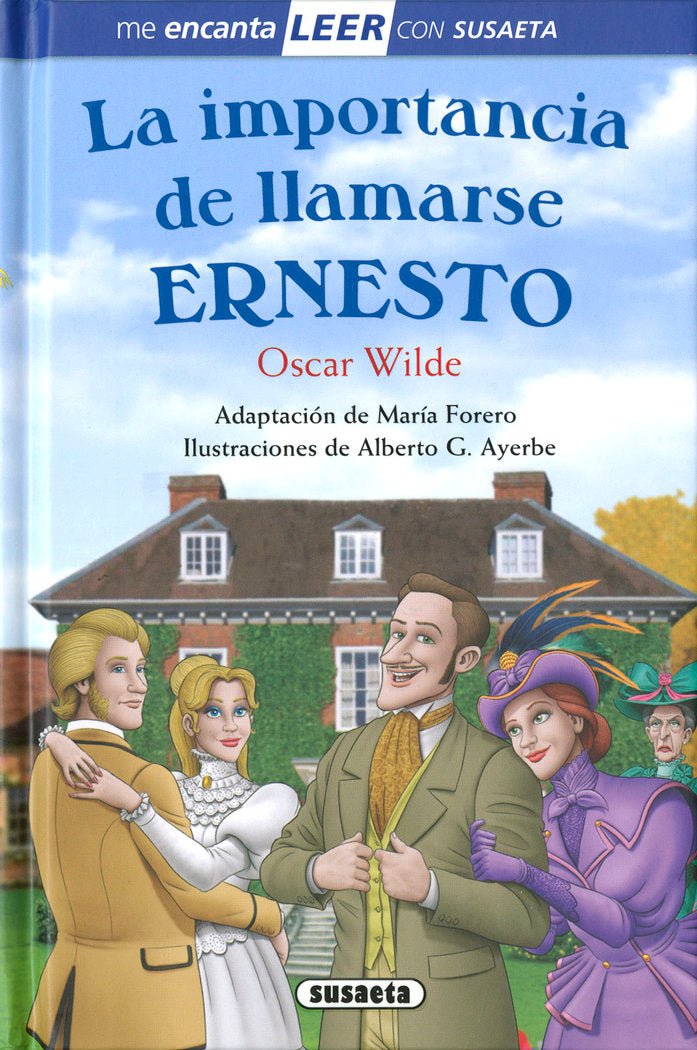 LA IMPORTANCIA DE LLAMARSE ERNESTO, de WILDE, OSCAR (ADAPT. MARIA FORERO) | portada del libro