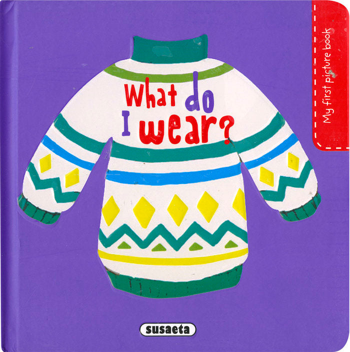 WHAT DO I WEAR?, de CAMPOS, PILAR | portada del libro