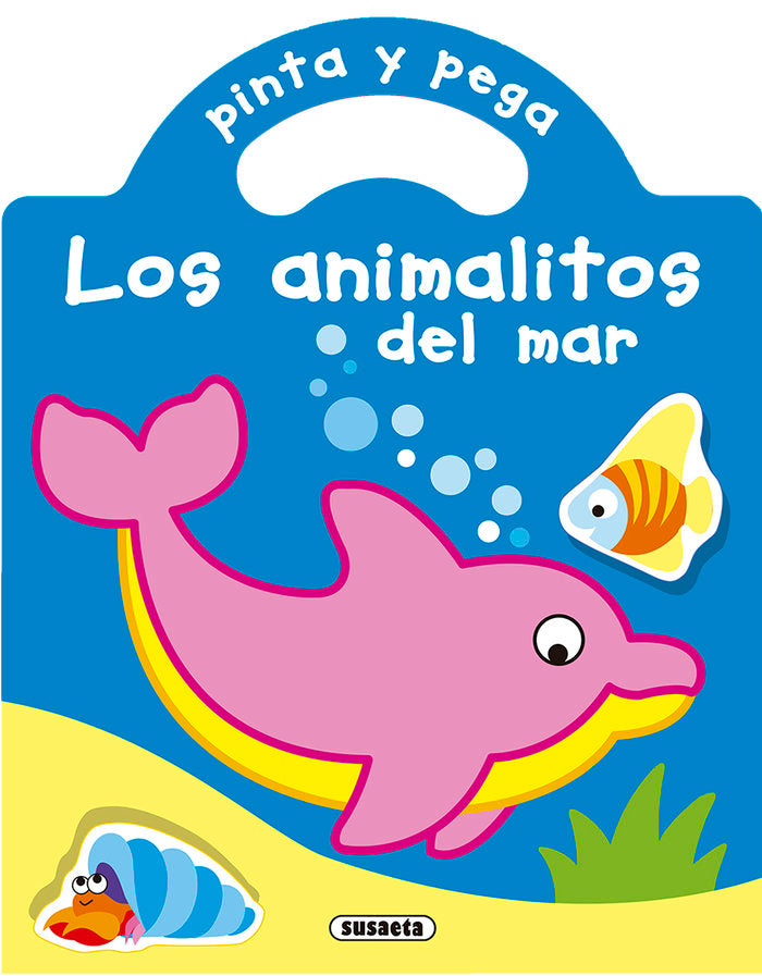 PINTA Y PEGA LOS ANIMALITOS DEL MAR, de SUSAETA, EQUIPO | portada del libro