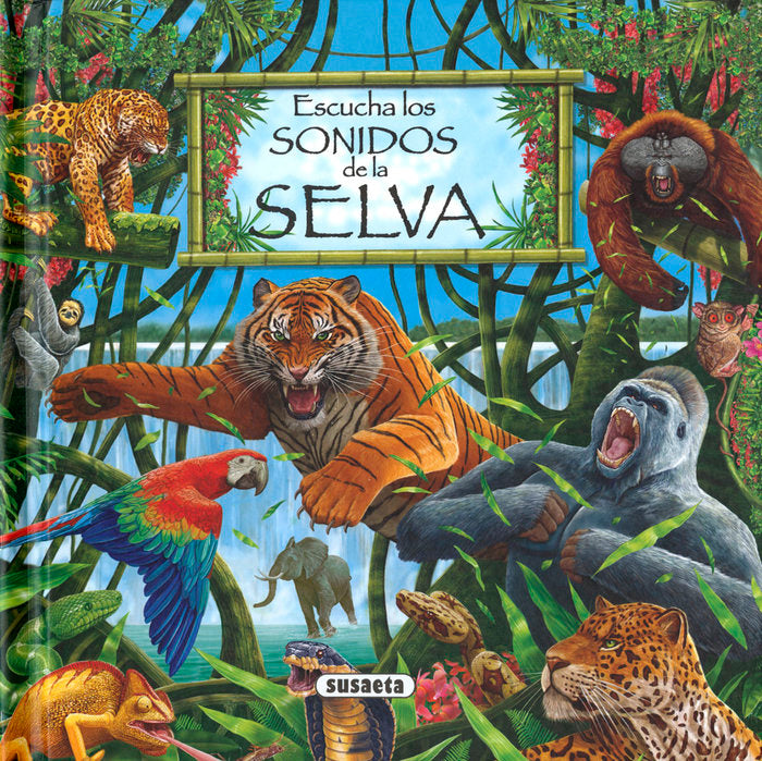 ESCUCHA LOS SONIDOS DE LA SELVA, de SUSAETA | portada del libro