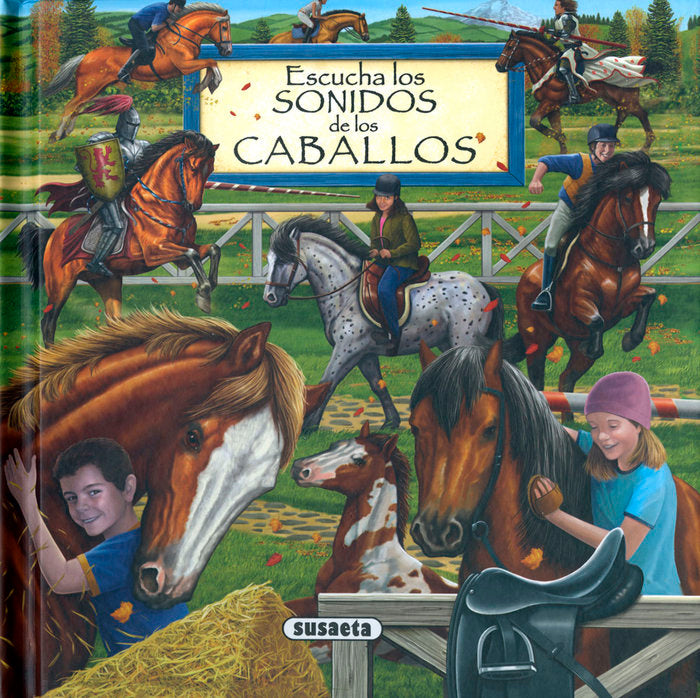 ESCUCHA LOS SONIDOS DE LOS CABALLOS, de SUSAETA, EQUIPO | portada del libro