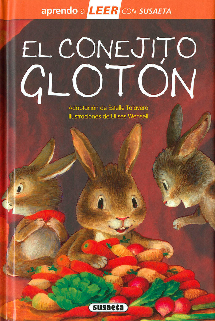 EL CONEJITO GLOTON, de TALAVERA, ESTELLE (ADAPT.) | portada del libro