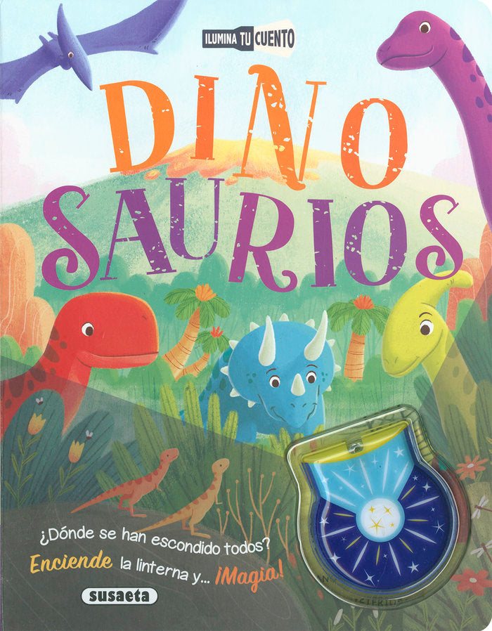 DINOSAURIOS ILUMINA TU CUENTO, de SUSAETA, EQUIPO | portada del libro