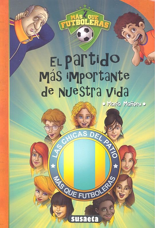 EL PARTIDO MAS IMPORTANTE DE NUESTRA VIDA, de MAÑERU CAMARA, MARIA | portada del libro