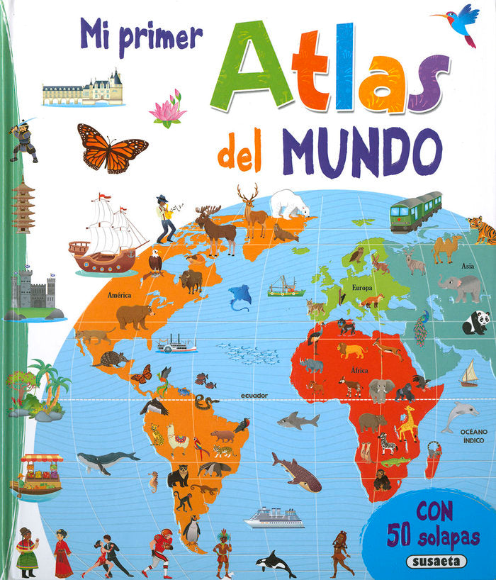 MI PRIMER ATLAS DEL MUNDO, de EDICIONES, SUSAETA | portada del libro