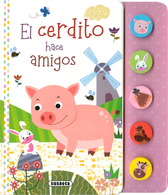 EL CERDITO HACE AMIGOS, de EDICIONES, SUSAETA | portada del libro