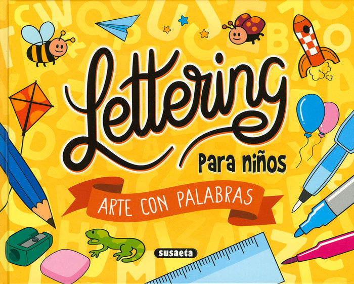 LETTERING PARA NIÑOS. ARTE CON PALABRAS, de SUSAETA, EQUIPO | portada del libro