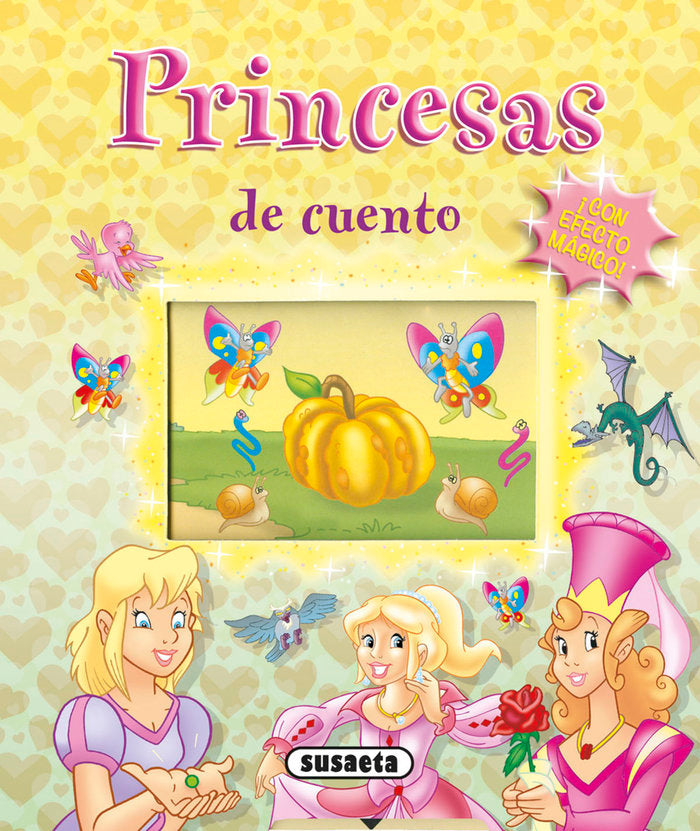 PRINCESAS DE CUENTO CON EFECTO MAGICO, de SUSAETA | portada del libro
