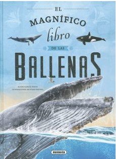 EL MAGNIFICO LIBRO DE LAS BALLENAS, de GARCIA NIETO, ELISEO | portada del libro