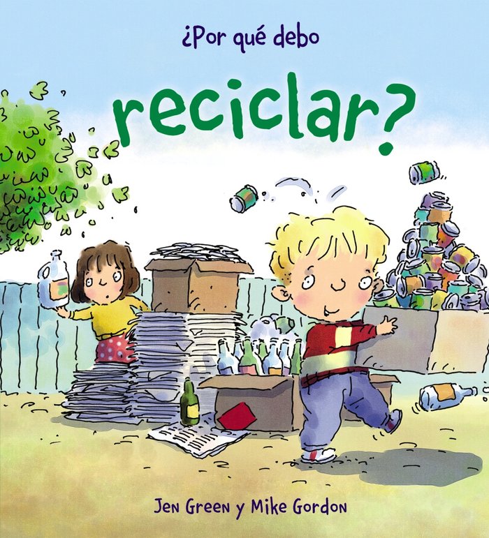 ¿Por qué debo reciclar?, de Green, Jen | portada del libro