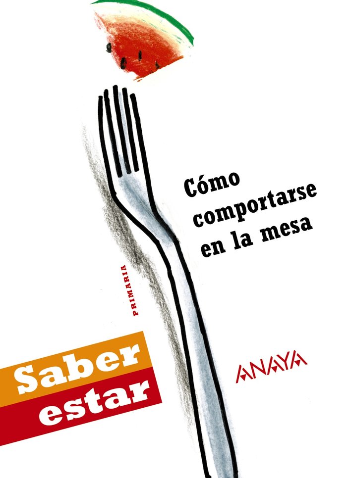 Cómo comportarse en la mesa., de Bernués Oliván, Jara | portada del libro