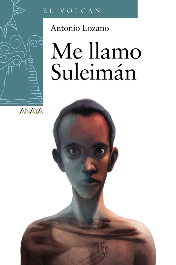 Me llamo Suleimán, de Lozano, Antonio | portada del libro