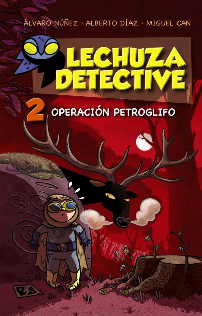 Lechuza Detective 2: Operación Petroglifo, de Lechuza, Equipo | portada del libro