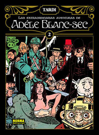 LAS EXTRAORDINARIAS AVENTURAS DE ADÈLE BLANC-SEC 2, de Tardi | portada del libro