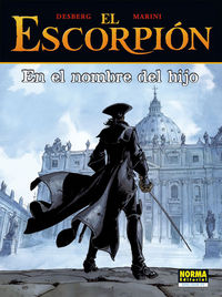 EL ESCORPIÓN 10. EN EL NOMBRE DEL HIJO, de Desberg | portada del libro