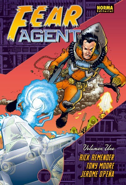 FEAR AGENT VOLUMEN 1, de REMENDER, RICK | portada del libro