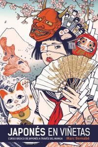 Japonés en viñetas integral, de BERNABE,MARC | portada del libro