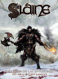 Sláine: Los libros de las invasiones, de Mills, Pat | portada del libro
