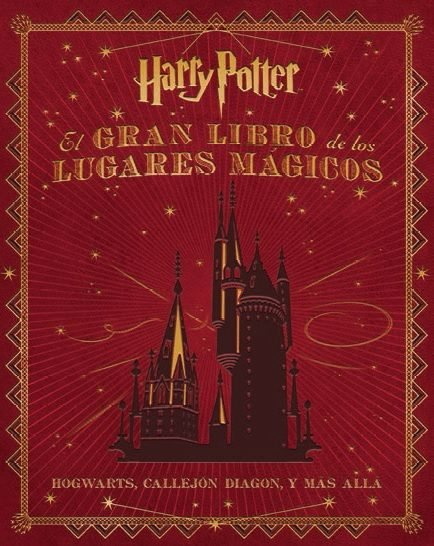 El gran libro de los lugares mágicos de Harry Potter, de Revenson, Jody | portada del libro