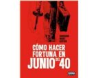 Cómo hacer fortuna en junio del 40, de Dorison | portada del libro
