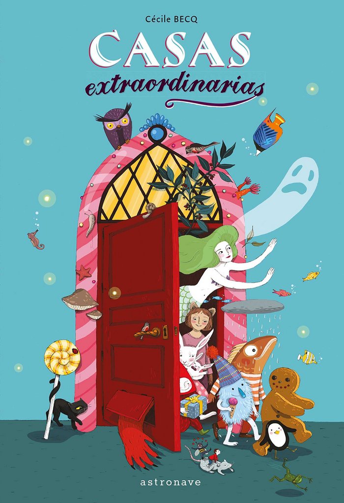 Casas extraordinarias, de Becq, Cécile | portada del libro