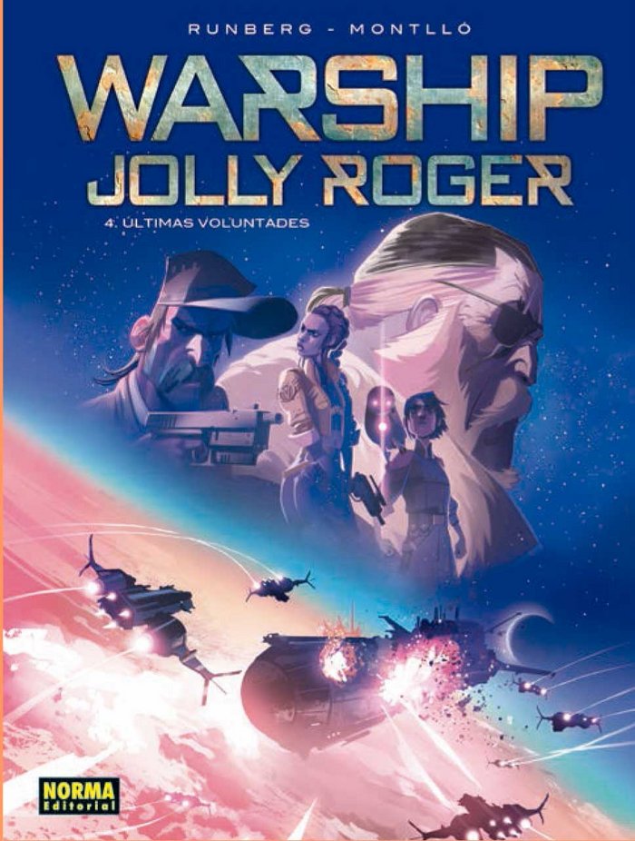Warship Jolly Roger 4. Últimas voluntades, de Runberg, Sylvain | portada del libro
