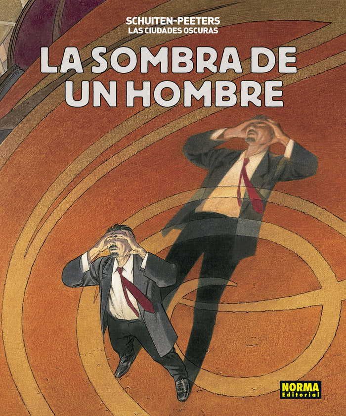 Las ciudades oscuras. La sombra de un hombre, de Peeters | portada del libro