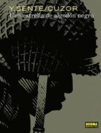 Una estrella de algodón negro, de Yves Sente | portada del libro