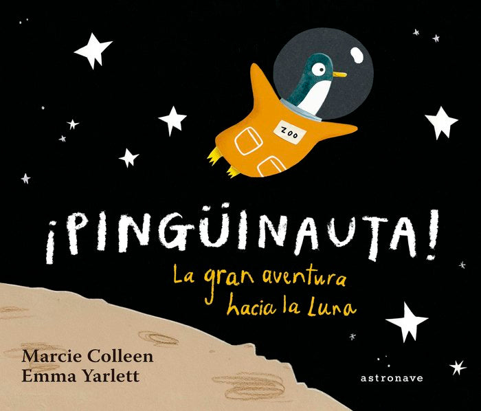 ¡Pingüinauta! La gran aventura hacia la luna, de Colleen | portada del libro