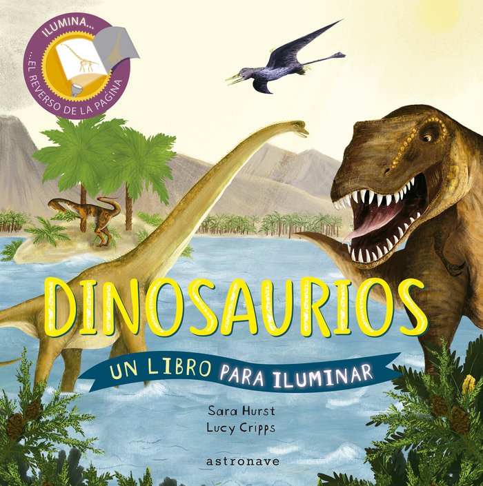 Dinosaurios. Un libro para iluminar, de Cripps, Lucy | portada del libro