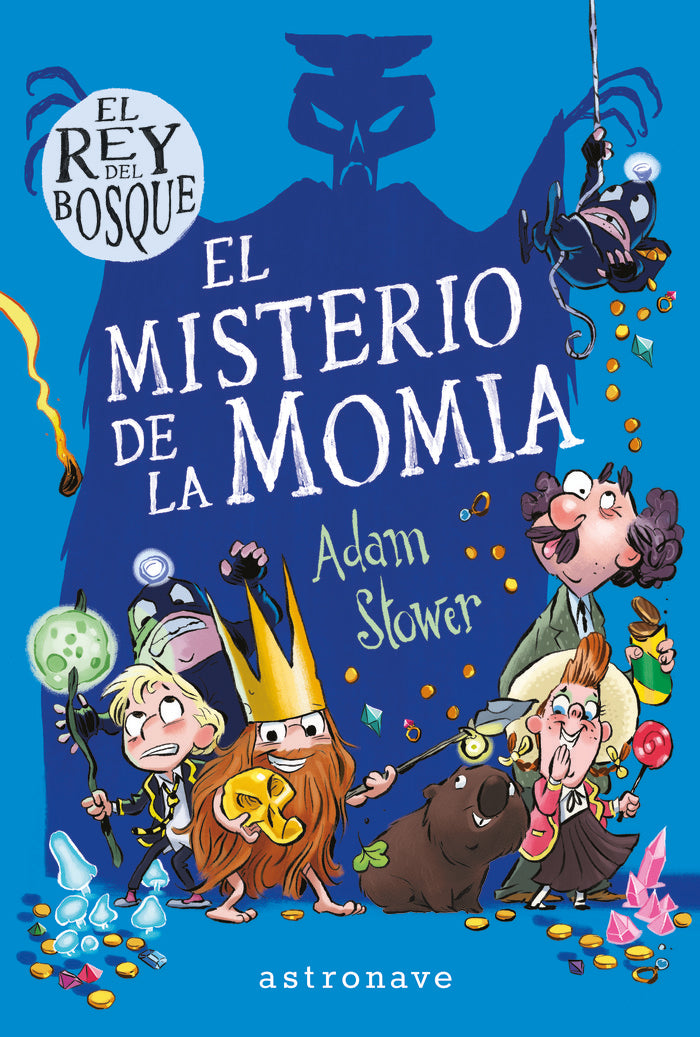 El rey del bosque 2. El misterio de la momia, de Stower, Adam | portada del libro