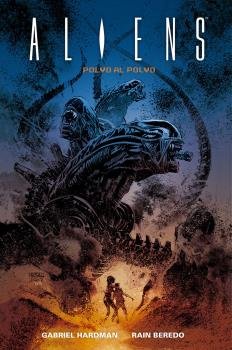 Aliens: polvo al polvo, de Hardman | portada del libro