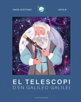 El Telescopi d'en Galileo Galilei, de Aceituno, David | portada del libro