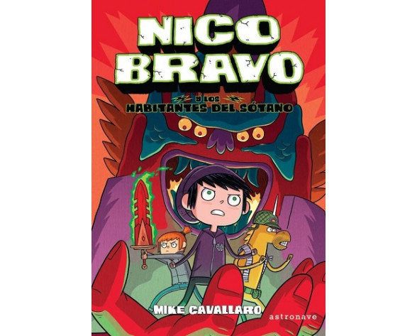NICO BRAVO Y LOS HABITANTES DEL SOTANO (NICO BRAVO 2), de MIKE CAVALLARO | portada del libro