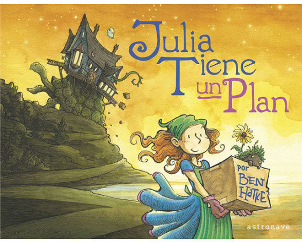 LA JULIA TE UN PLA, de BEN HATKE | portada del libro