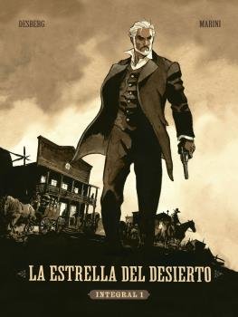 LA ESTRELLA DEL DESIERTO. INTEGRAL 1, de MARINI#DESBERG | portada del libro