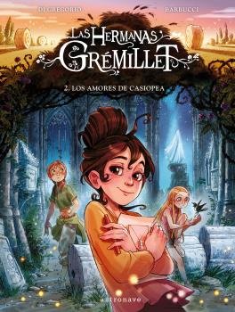 LAS HERMANAS GREMILLET 2. LOS AMORES DE CASIOPEA, de BARBUCCI | portada del libro
