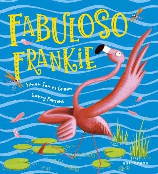 FABULOSO FRANKIE, de SIMON JAMES GREEN | portada del libro