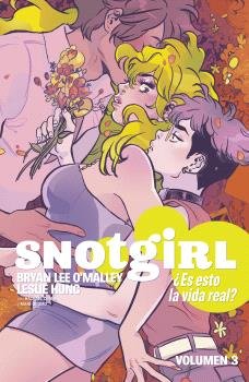 SNOTGIRL 3. ¿ES ESTO LA VIDA REAL, de BRYAN LEE O'MALLEY | portada del libro