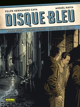 DISQUE BLEU, de FELIPE HERNANDEZ CAVA & MIGUEL NAVIA | portada del libro