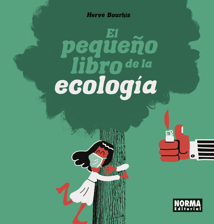 EL PEQUEÑO LIBRO DE LA ECOLOGIA, de HERVE BOURHIS | portada del libro