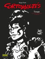 CORTO MALTES TANGO EDICION BLANCO Y NEGRO, de Hugo Pratt | portada del libro