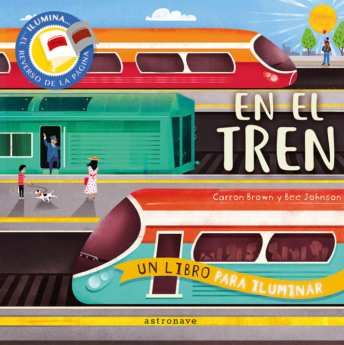 EN EL TREN. UN LIBRO PARA ILUMINAR, de CARRON BROWN | portada del libro