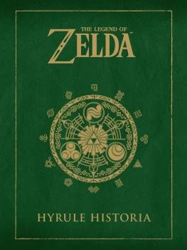 THE LEGEND OF ZELDA: HYRULE HISTORIA (NUEVO PVP) | portada del libro